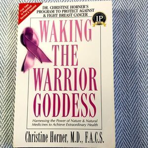 Waking the Warrior Godess  Dr Christine Horner paperback Breast Cancer USED BOOK